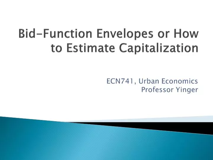 bid function envelopes or how to estimate capitalization