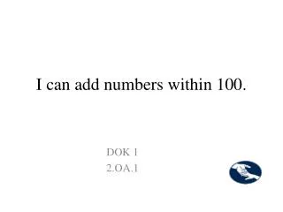 I can add numbers within 100.