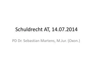 Schuldrecht AT, 14.07.2014