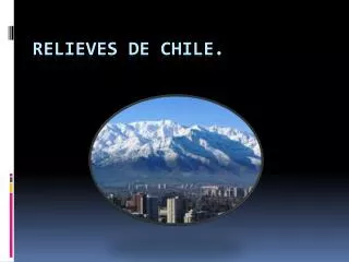 relieves de chile