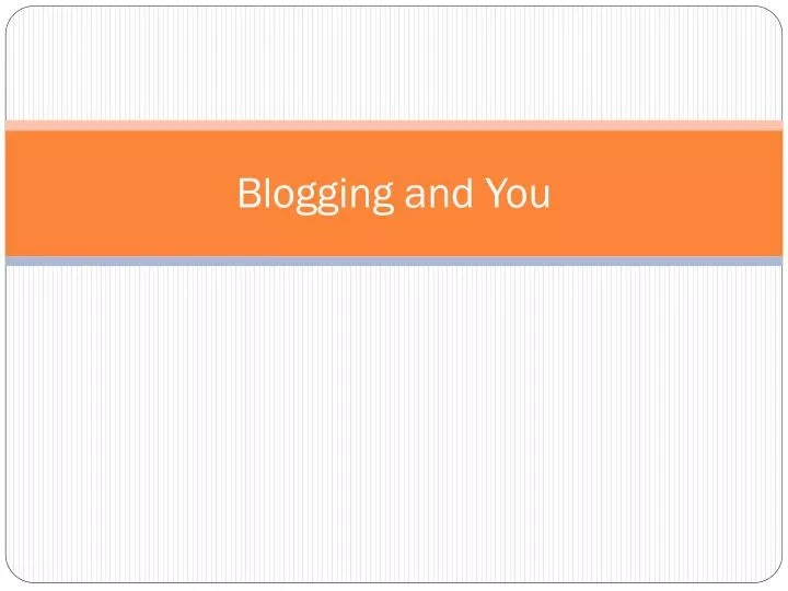 blogging and you