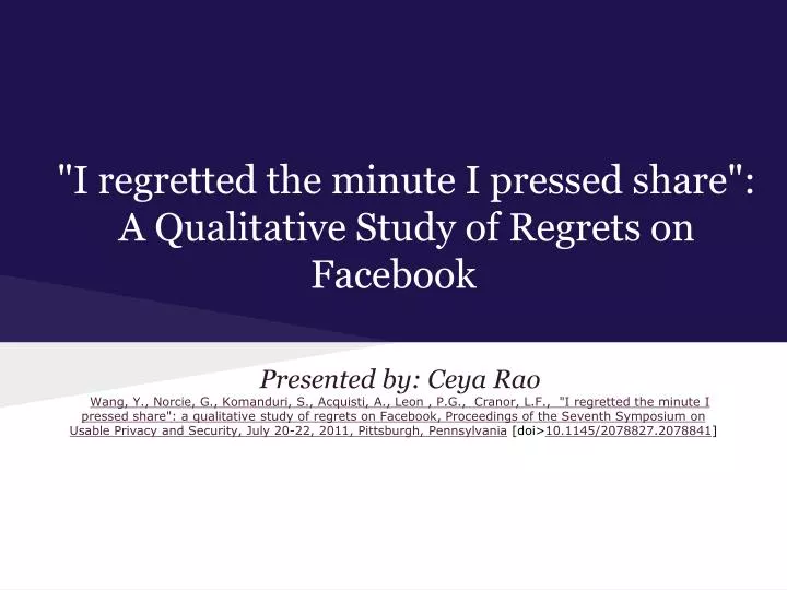 i regretted the minute i pressed share a qualitative study of regrets on facebook