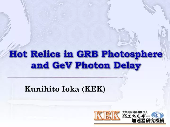hot relics in grb photosphere and gev photon delay