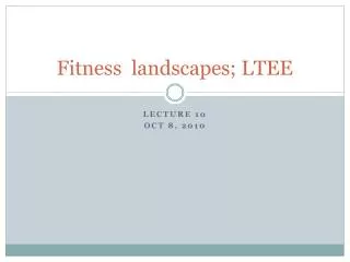 Fitness landscapes; LTEE