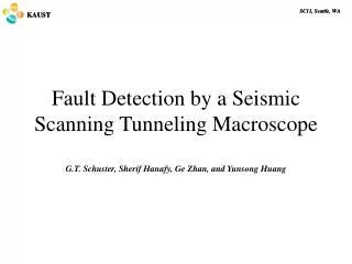 Fault Detection by a Seismic Scanning Tunneling Macroscope