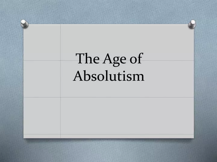 the age of absolutism