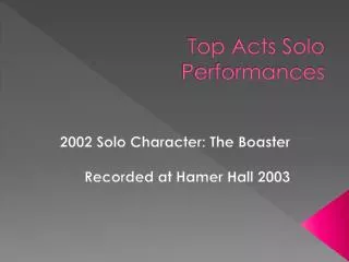 Top Acts Solo Performances