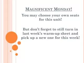 Magnificent Monday!