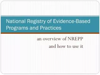 National Registry of Evidence-Based Programs and Practices