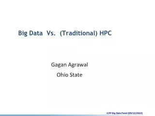 Big Data Vs. (Traditional) HPC