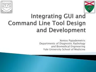 Integrating GUI and Command Line Tool Design and Development
