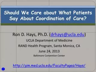 Should We Care about What Patients Say About Coordination of Care?