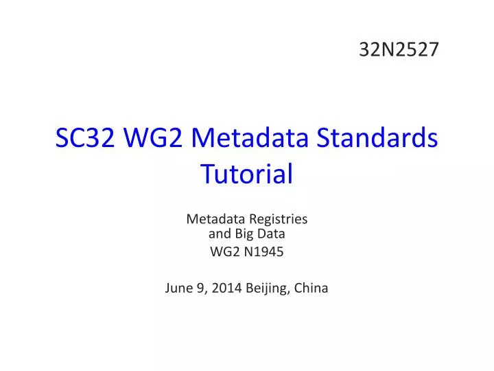 sc32 wg2 metadata standards tutorial