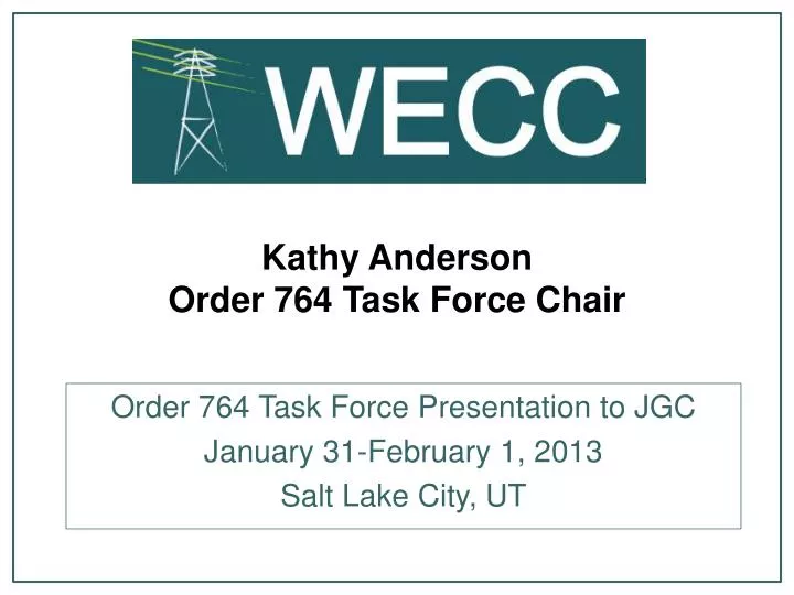 kathy anderson order 764 task force chair