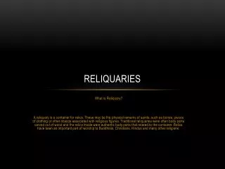 Reliquaries