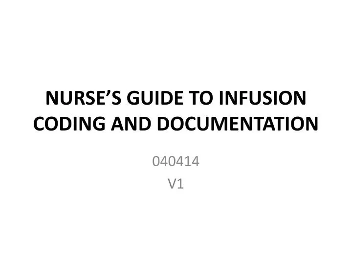 nurse s guide to infusion coding and documentation