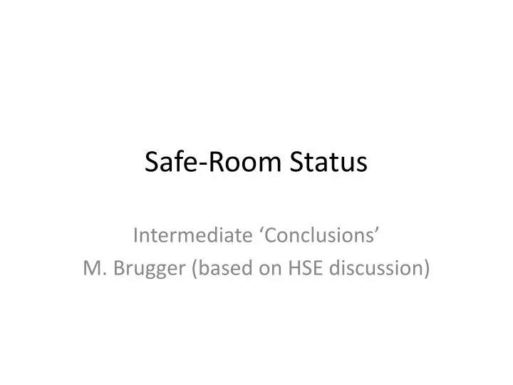 safe room status