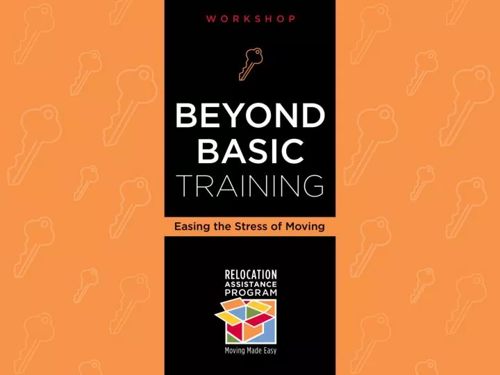 relocation assistance program beyond basic training workshop easing the sress of moving