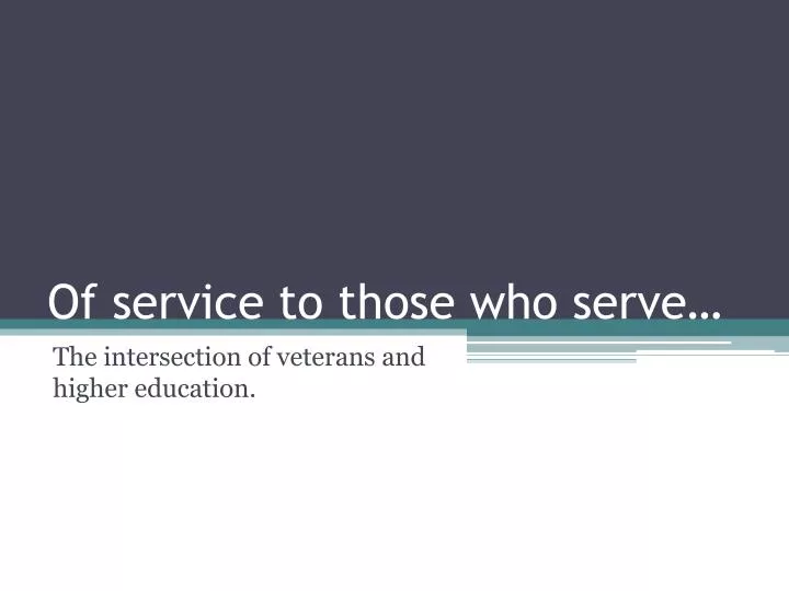of service to those who serve