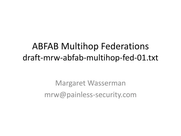 abfab multihop federations draft mrw abfab multihop fed 01 txt