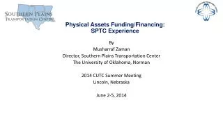 Physical Assets Funding/Financing: SPTC Experience