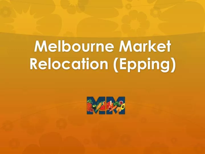 melbourne market relocation epping