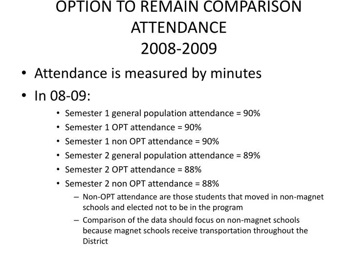 option to remain comparison attendance 2008 2009