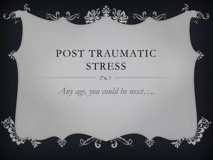 post traumatic stress