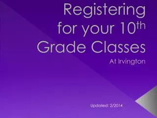 Registering for your 10 th Grade Classes