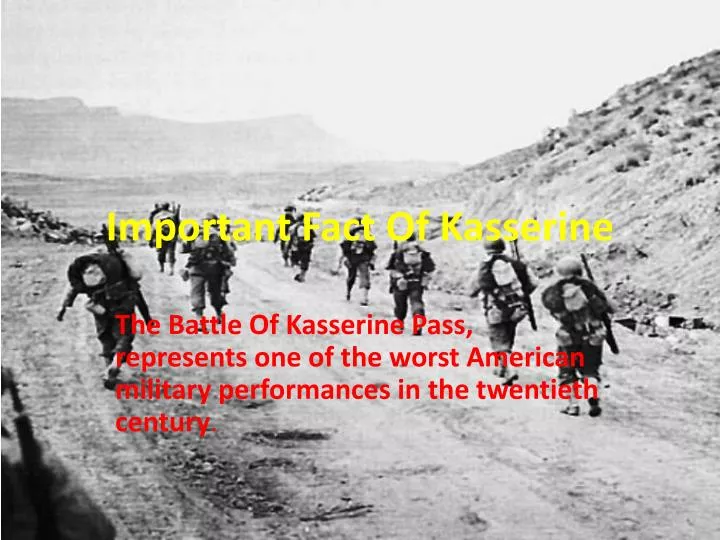 important fact of kasserine