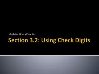 Section 3.2: Using Check Digits