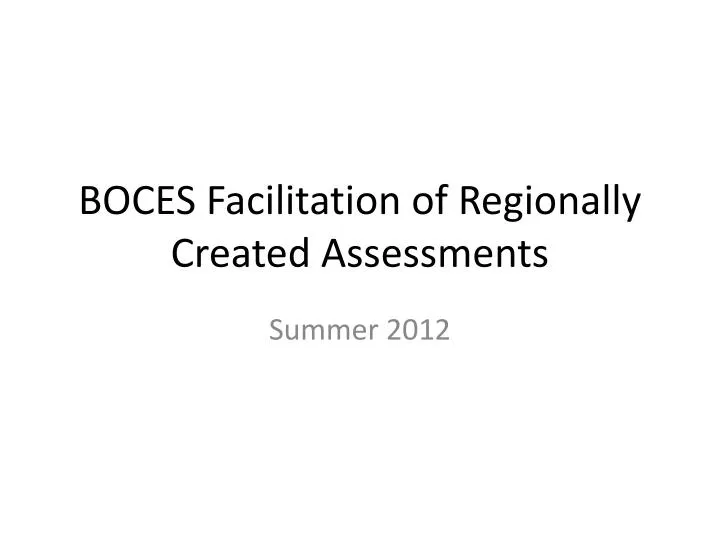 boces facilitation of regionally created assessments