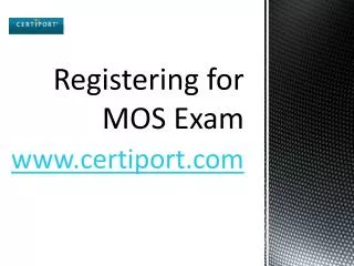 Registering for MOS Exam
