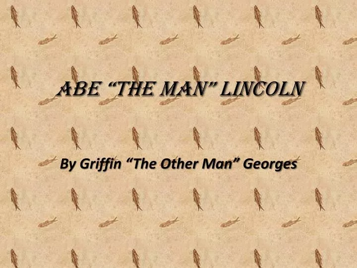 abe the man lincoln