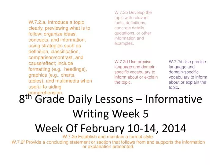 8 th grade daily lessons informative writing week 5 week of february 10 14 2014