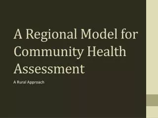 A Regional Model for Community Health Assessment