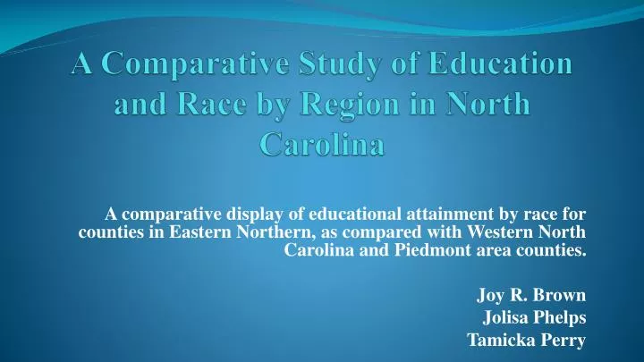 a comparative study of education and race by region in north carolina