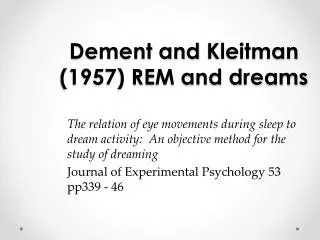 Dement and Kleitman (1957) REM and dreams