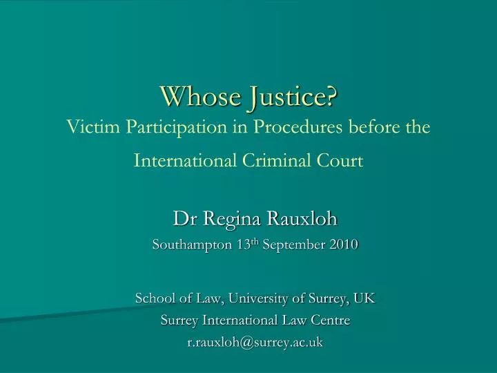 whose justice victim participation in procedures before the international criminal court