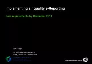 Implementing air quality e-Reporting Core requirements by December 2013