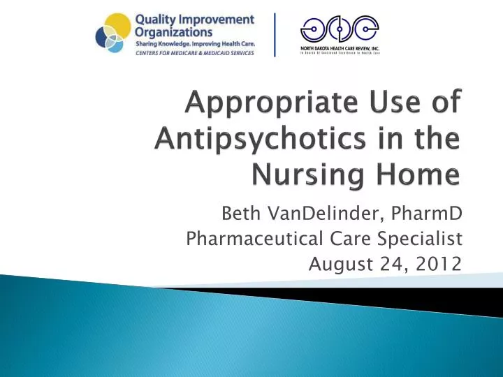 appropriate use of antipsychotics in the nursing home