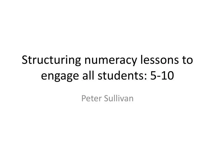 structuring numeracy lessons to engage all students 5 10