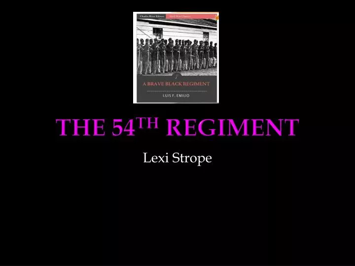 the 54 th regiment