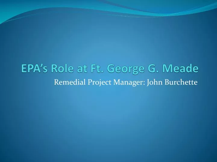 epa s role at ft george g meade