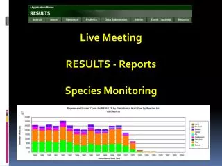 Live Meeting RESULTS - Reports Species Monitoring