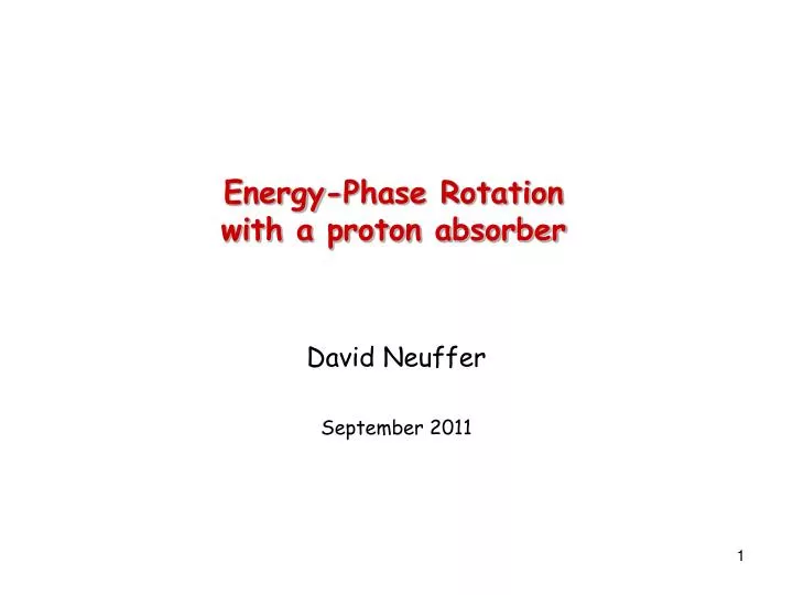 energy phase rotation with a proton absorber