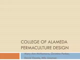 College of alameda Permaculture Design