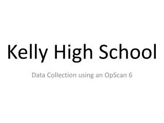Kelly High School