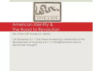 American Identity &amp; The Road to Revolution