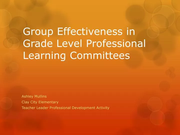 group effectiveness in grade level professional learning committees